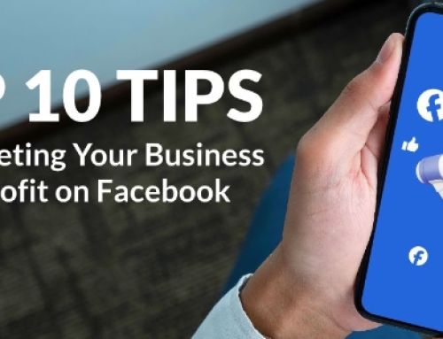 Top 10 Tips for Marketing Your Business or Nonprofit on Facebook
